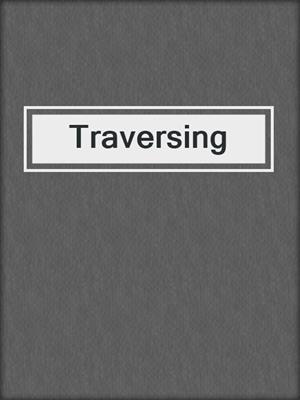cover image of Traversing