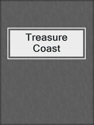 cover image of Treasure Coast