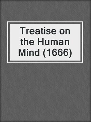 Treatise on the Human Mind (1666)