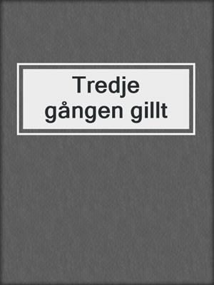 Tredje gången gillt