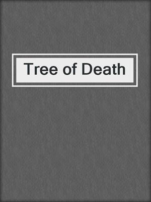 cover image of Tree of Death