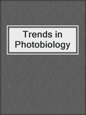 Trends in Photobiology