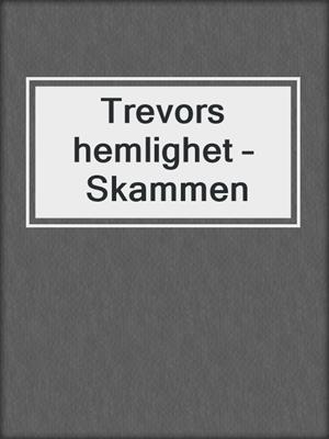 Trevors hemlighet – Skammen