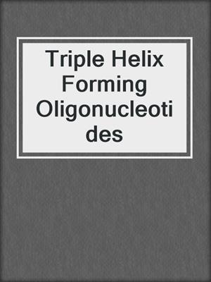 Triple Helix Forming Oligonucleotides