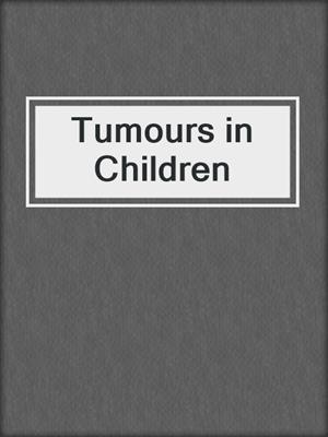 Tumours in Children