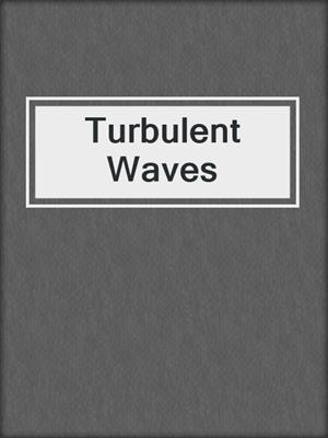 cover image of Turbulent Waves