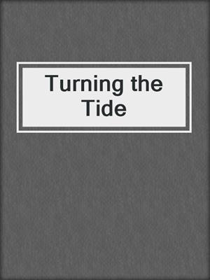 Turning the Tide