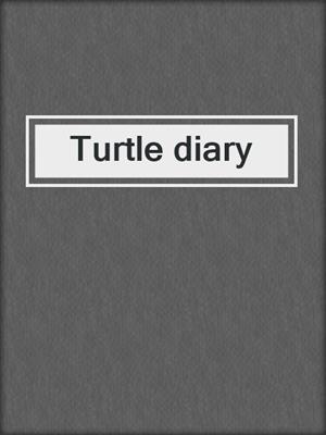 Turtle diary