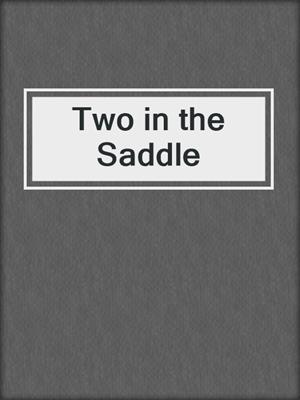 Two in the Saddle