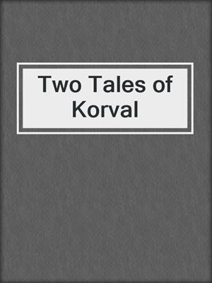 Two Tales of Korval
