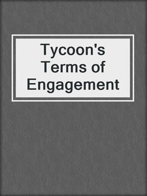 cover image of Tycoon's Terms of Engagement