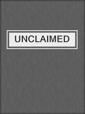 cover image of UNCLAIMED 