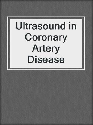 Ultrasound in Coronary Artery Disease
