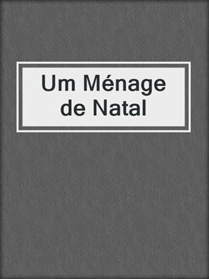 cover image of Um Ménage de Natal