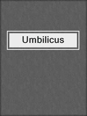 cover image of Umbilicus