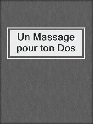 Un Massage pour ton Dos