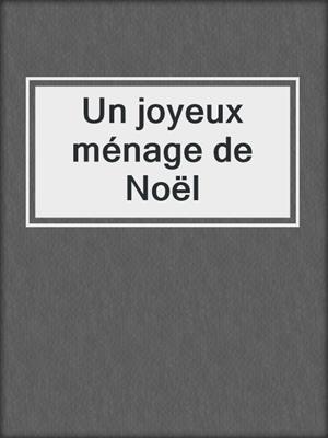 cover image of Un joyeux ménage de Noël