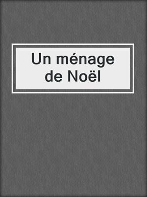 cover image of Un ménage de Noël