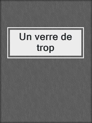 Un verre de trop