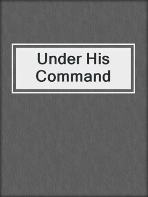Under His Command