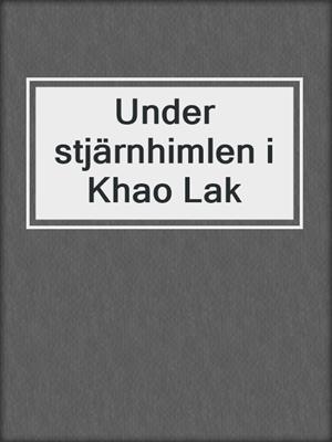 cover image of Under stjärnhimlen i Khao Lak