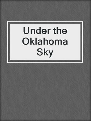 Under the Oklahoma Sky
