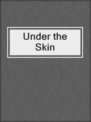 Under the Skin
