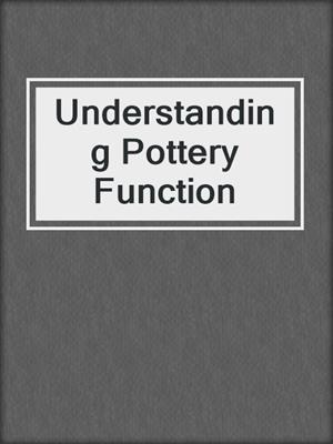 Understanding Pottery Function