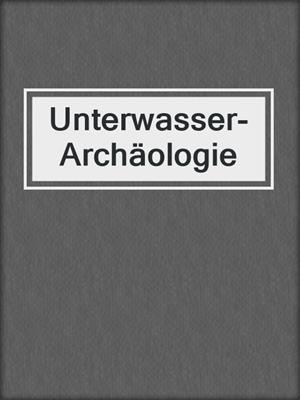 Unterwasser-Archäologie