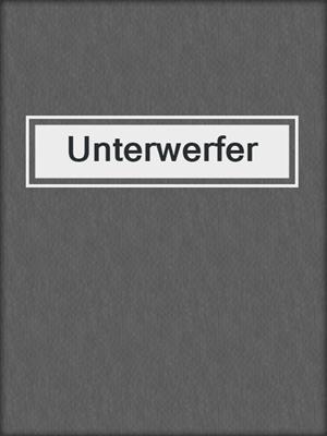 cover image of Unterwerfer