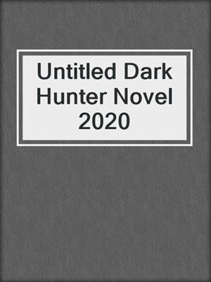 cover image of Untitled Dark Hunter Novel 2020