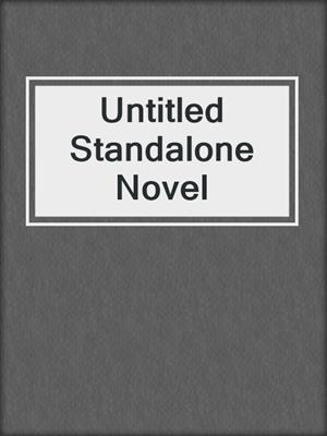 cover image of Untitled Standalone Novel