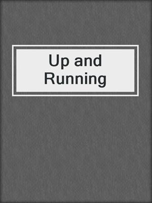 Up and Running