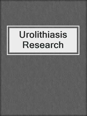 Urolithiasis Research