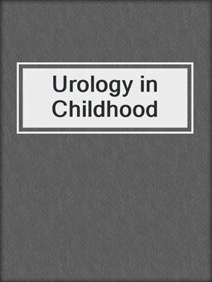 Urology in Childhood