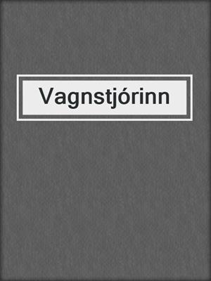 cover image of Vagnstjórinn