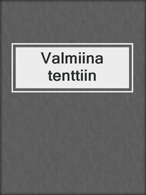 cover image of Valmiina tenttiin