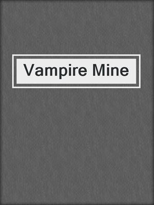 cover image of Vampire Mine