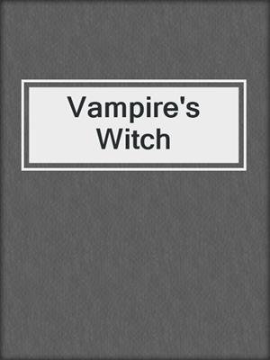 cover image of Vampire's Witch