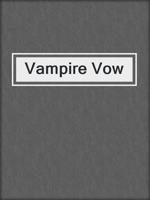 cover image of Vampire Vow