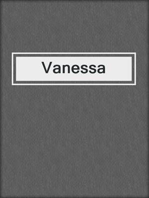 cover image of Vanessa