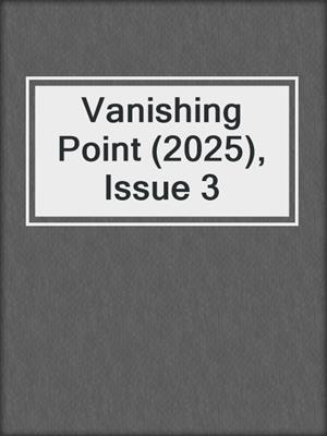 Vanishing Point (2025), Issue 3