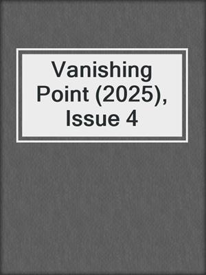 Vanishing Point (2025), Issue 4