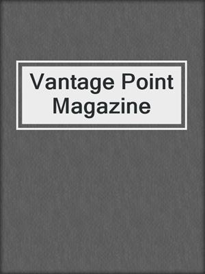 Vantage Point Magazine
