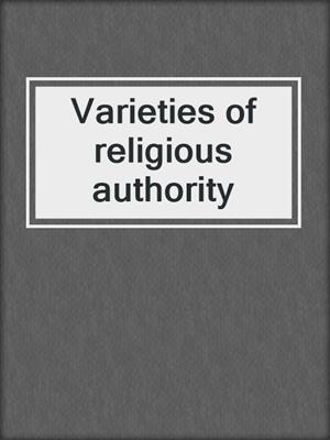 Varieties of religious authority
