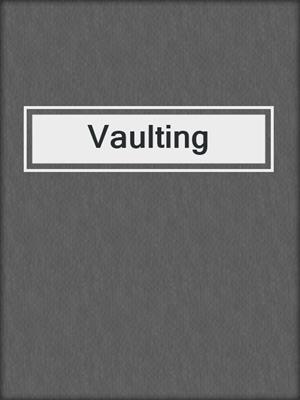cover image of Vaulting