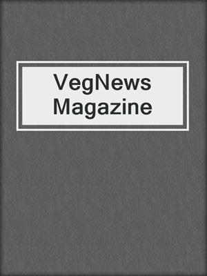 cover image of VegNews Magazine