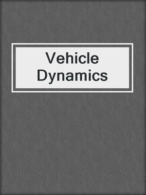 Vehicle Dynamics