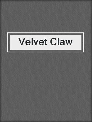 cover image of Velvet Claw