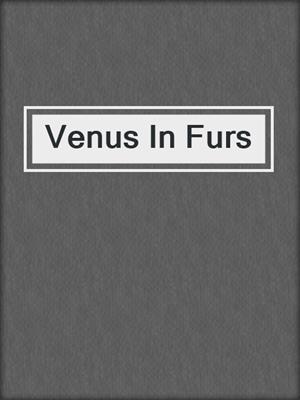 cover image of Venus In Furs